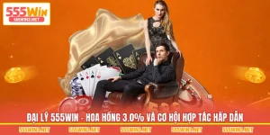 Đại Lý 555WIN