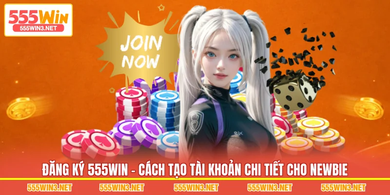 Đăng Ký 555WIN