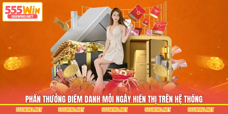 Phần thưởng Điểm Danh Mỗi Ngày hiển thị trên hệ thống