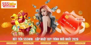 Rút Tiền 555WIN